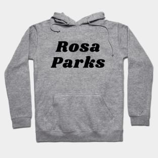 Rosa Parks Hoodie